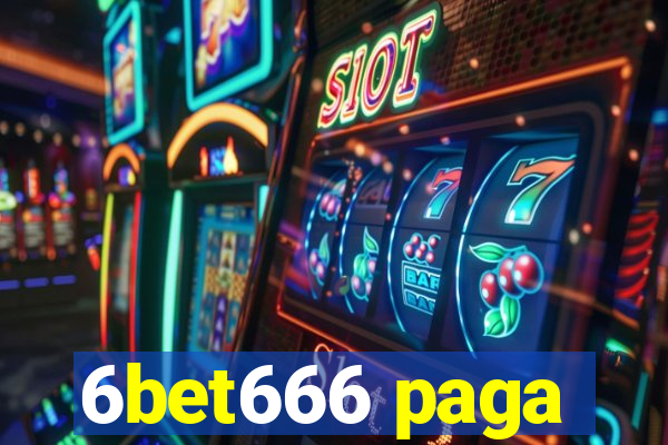 6bet666 paga